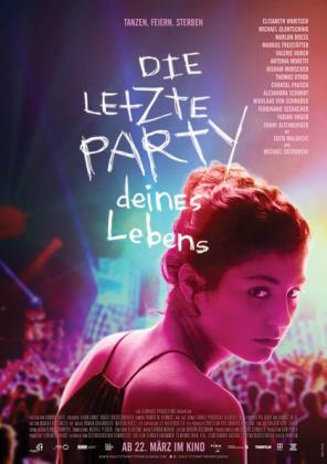 Filmbeschreibung zu Die Letzte Party Deines Lebens