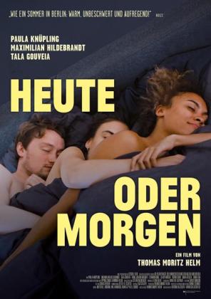 Filmbeschreibung zu Heute oder morgen