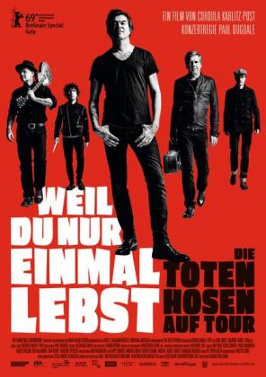 Weil du nur einmal lebst - Die Toten Hosen auf Tour