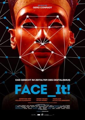 Filmbeschreibung zu Face_It! - Das Gesicht im Zeitalter des Digitalismus