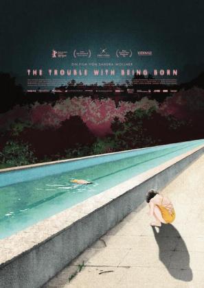 Filmbeschreibung zu The Trouble with Being Born