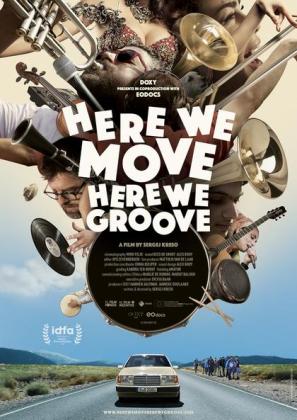 Filmbeschreibung zu Here We Move Here We Groove (OV)