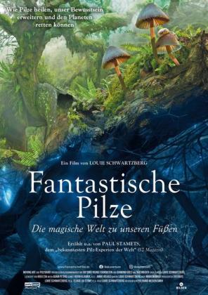 Fantastische Pilze - Die magische Welt zu unseren F??en