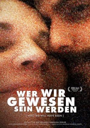 Filmbeschreibung zu Wer wir gewesen sein werden