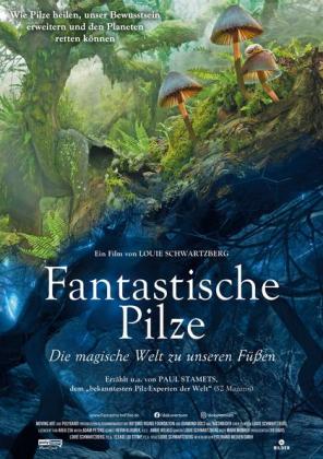? 50: Fantastische Pilze - Die magische Welt zu unseren F??en