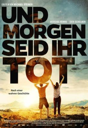 Filmbeschreibung zu Und morgen seid ihr tot