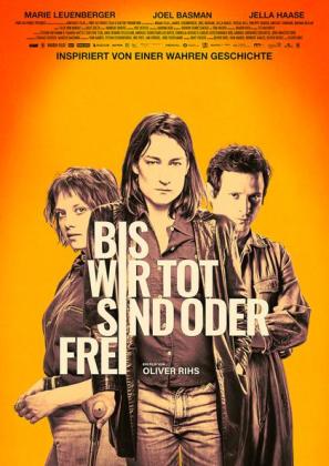 Bis wir tot sind oder frei (OV)