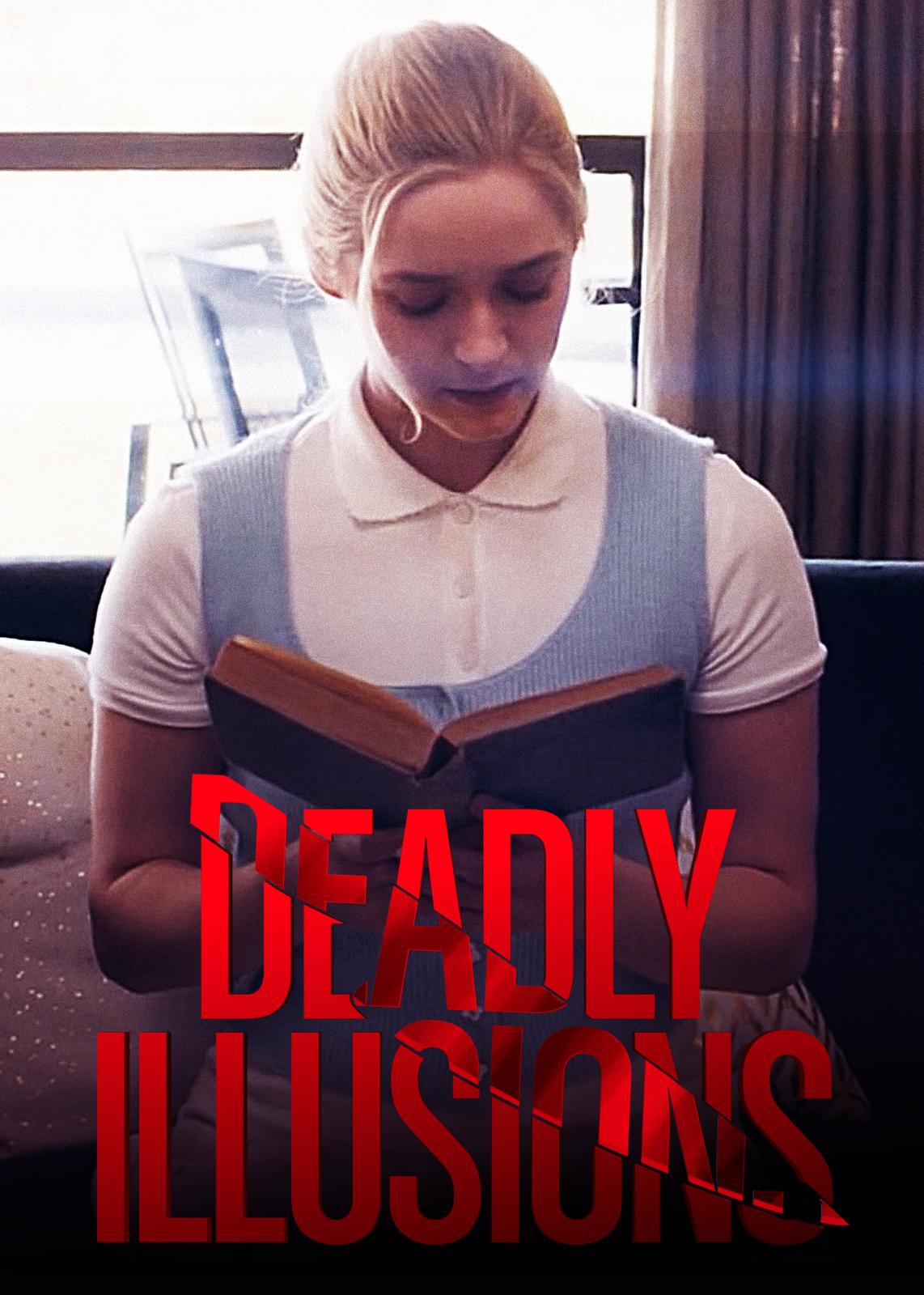 Deadly Illusions