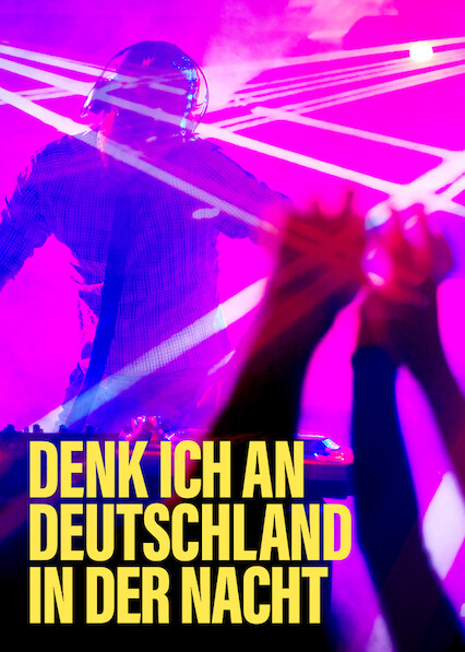 Denk ich an Deutschland in der Nacht