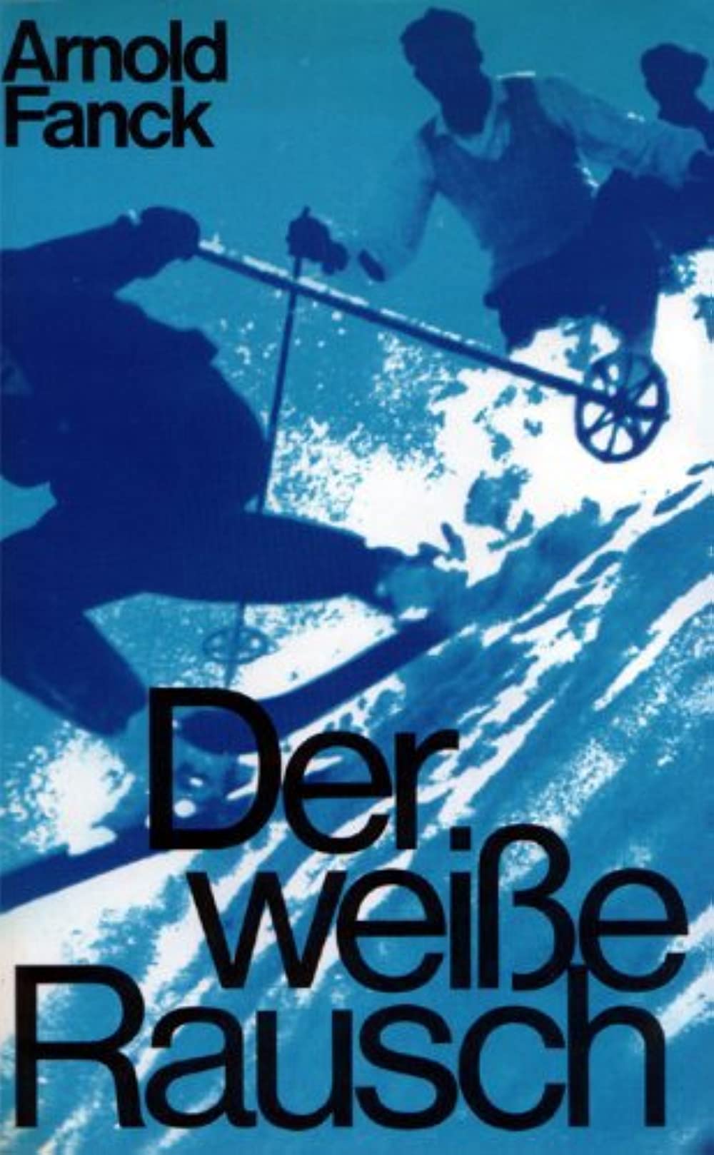 Filmbeschreibung zu Der wei?e Rausch