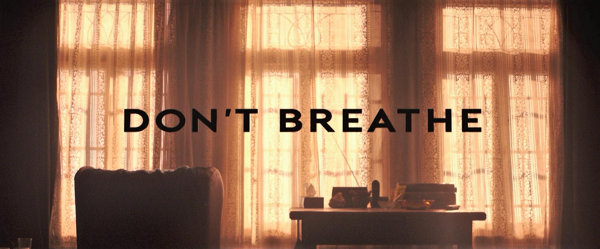 Don't Breathe