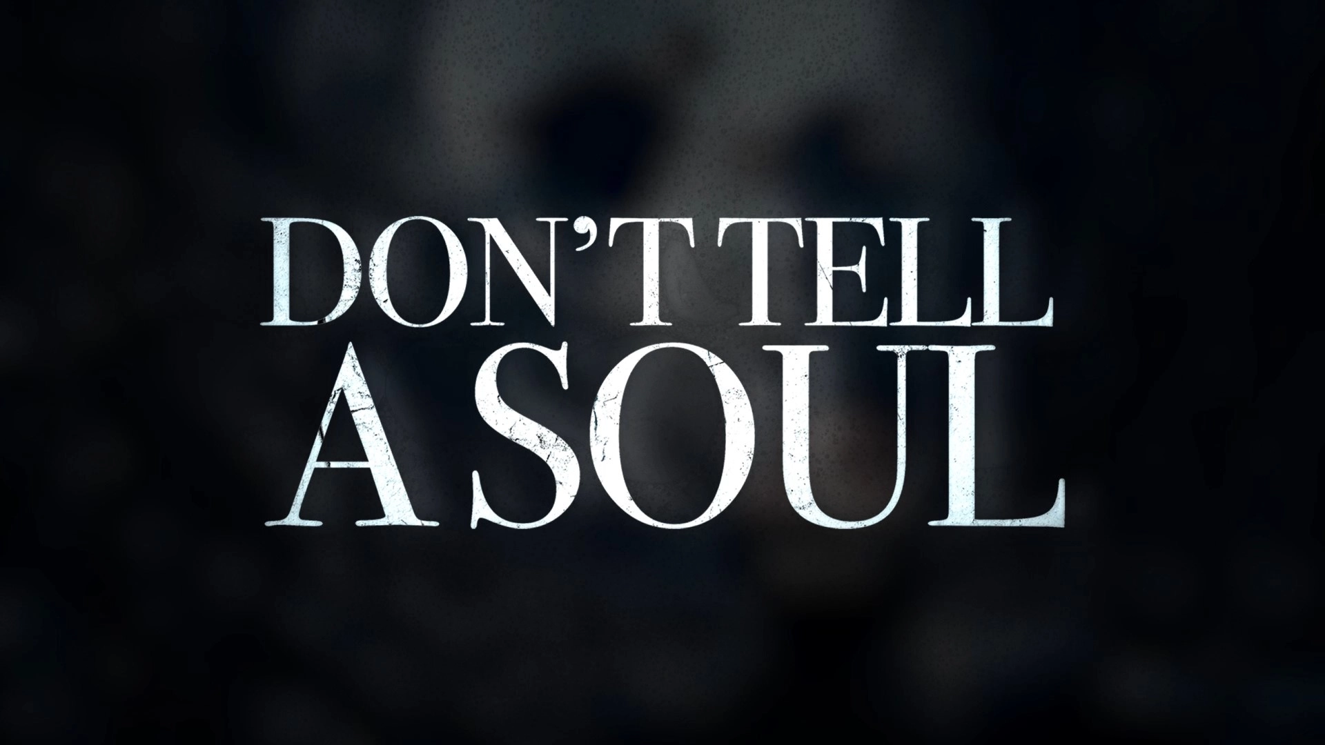 Don't Tell A Soul