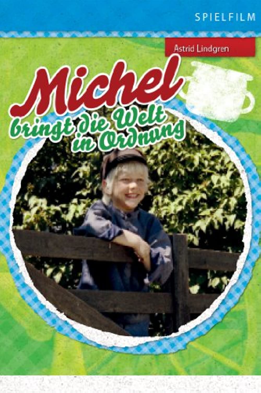 Filmbeschreibung zu Michel bringt die Welt in Ordnung