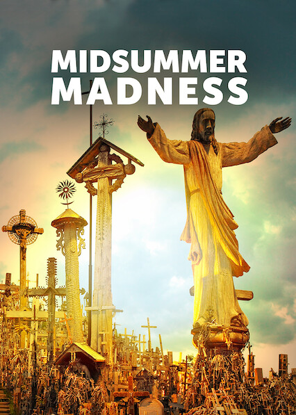 Midsummer Madness