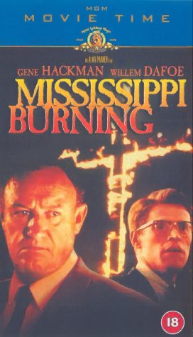 Mississippi Burning - Die Wurzel des Hasses