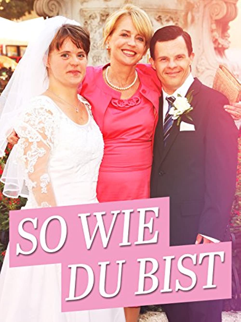 Filmbeschreibung zu So wie du bist