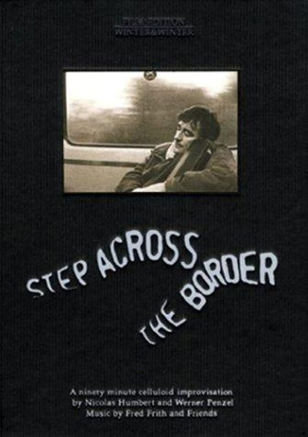 Filmbeschreibung zu Step Across the Border