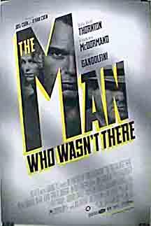 The Man who wasn't there