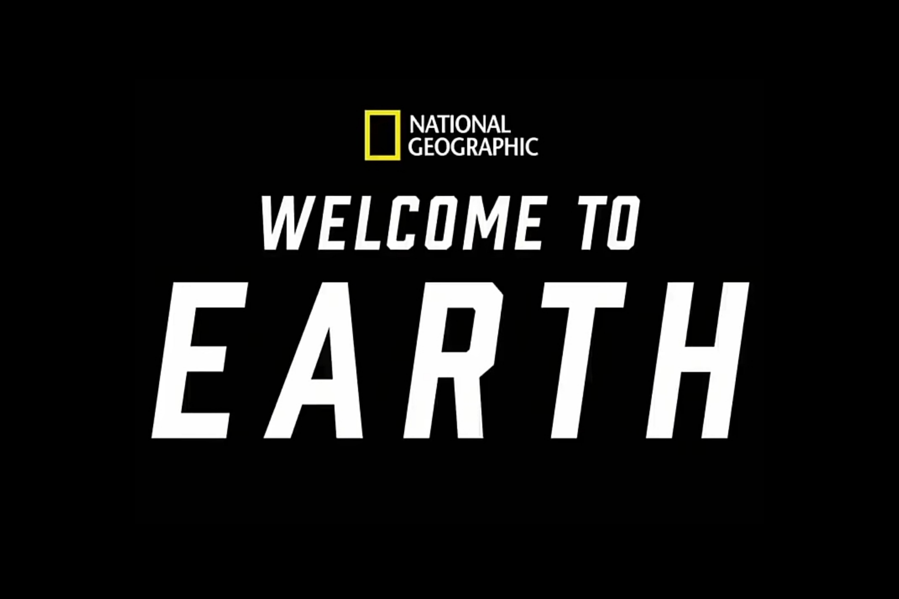 Welcome to Earth