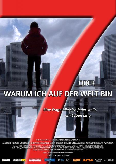 Filmbeschreibung zu 7 oder Warum ich auf der Welt bin