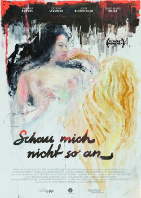 Filmbeschreibung zu Schau mich nicht so an